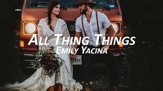 Emily Yacina - All Thing Things | Sub. Español