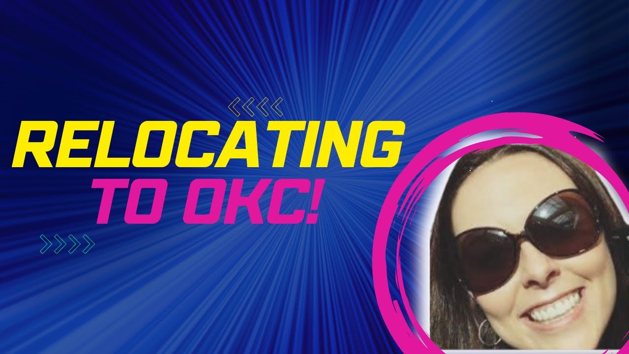 Relocating moving to Oklahoma City Your Comprehensive Guide YouTube