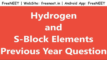 NEET - Hydrogen and S-Block Elements - Previous Year Question - Part 2/2