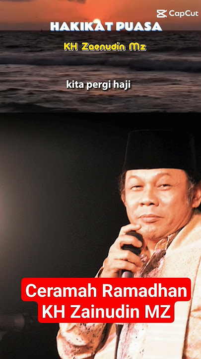 Inilah Hakikat Puasa‼️ Ceramah KH. Zainudin MZ