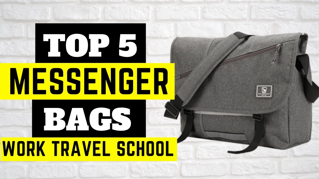 Top 5 Messenger Bags  Work Travel School 2021 