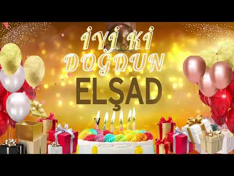 ELŞAD – Ad Günün Mübarək Elşad