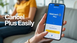 Walmart Plus How To Cancel? End Walmart Plus Subscription - Cancellation Guide