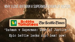 Why I Love Batman v Superman: Dawn of Justice - Critical Reception (The Seattle Times)