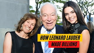 How Leonard Lauder (Estee Lauder) Made Billions