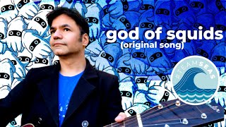 God of Squids (new psych folk song for #TeamSeas)