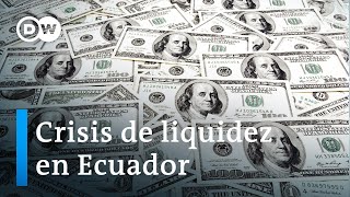 Ecuador afronta riesgo de impago de salarios por escasez de fondos públicos