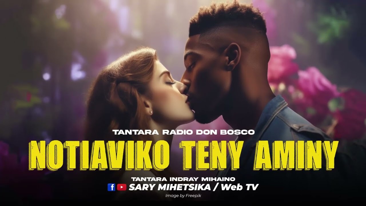 TANTARA MALAGASY - NOTIAVIKO TENY AMINY (Tantaran'i RADIO DON BOSCO) Tantara Lava