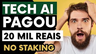 TECH AI PAGOU R$20.000,00 NO STAKING, SAIBA COMO GANHAR DINHEIRO RÁPIDO - PROVA DE PAGAMENTO STAKING