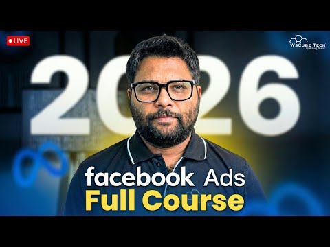 Facebook Ads 2026 Course: How to Run Facebook Ads with the Latest Updates