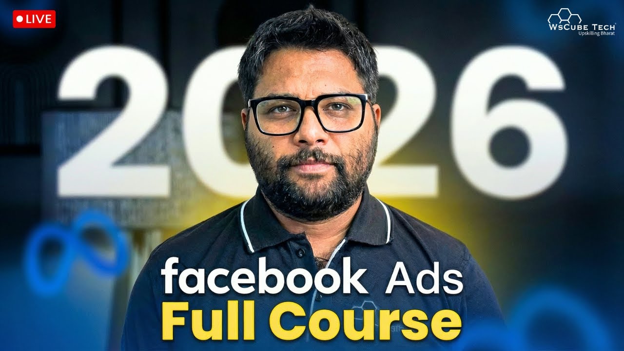 Facebook Ads 2026 Course: How to Run Facebook Ads with the Latest Updates