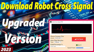 Download Robot Cross Signal Upgraded Version 2023 - Binary trading signal Robot