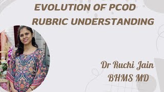 EVOLUTION OF PCOD RUBRIC UNDERSTANDING