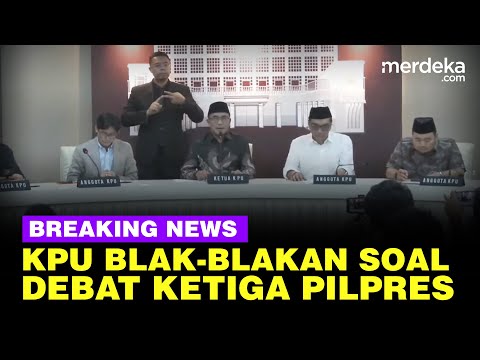 🔴 LIVE NOW - Pengumuman KPU Jelang Debat Ketiga Pilpres 2024