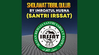 Sholawat Tibbil Qulub -Voc Imroatul Husna