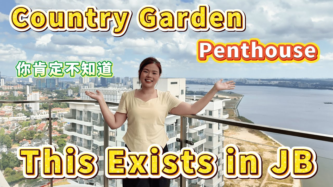 不是每个人都知道的｜新山Danga Bay 3093sqft 海景Penthouse｜180°全海景顶楼豪宅 距离 | CIQ/RTS 5–7 分钟