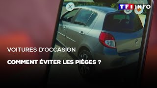 Voitures d'occasion : comment éviter les pièges ?