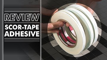 Review - Scor-Tape Dry Adhesive