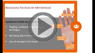 Risk Assessment and Management 1 - Basic understanding HAV, cause of HAVS and legal framework