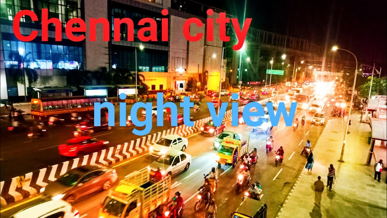 Chennai city night views India's fourth largest cities YouTube
