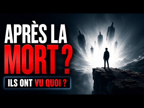 Voici ce qu’ils ont VU après la MORT 