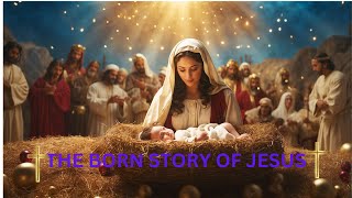 The Born Story Of Jesus II Jesus Story II Bible story IIJesus Born #jesus #bible #jesuschrist #born