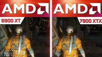 The Callisto Protocol | AMD 6900 XT vs AMD 7900 XTX | 1080p 1440p 4K MAX GRAPHICS