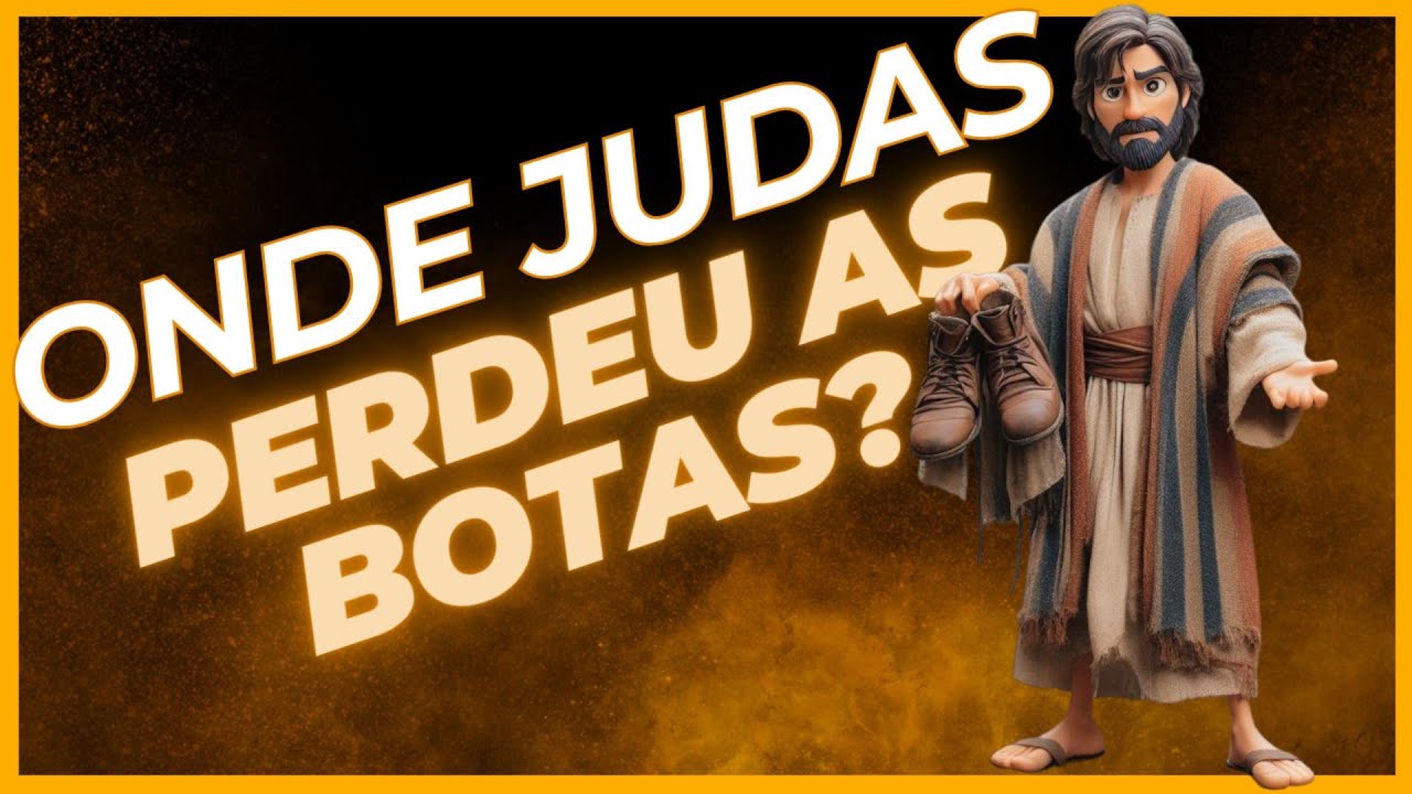 O Que Judas Fez Com As Botas - FDPLEARN