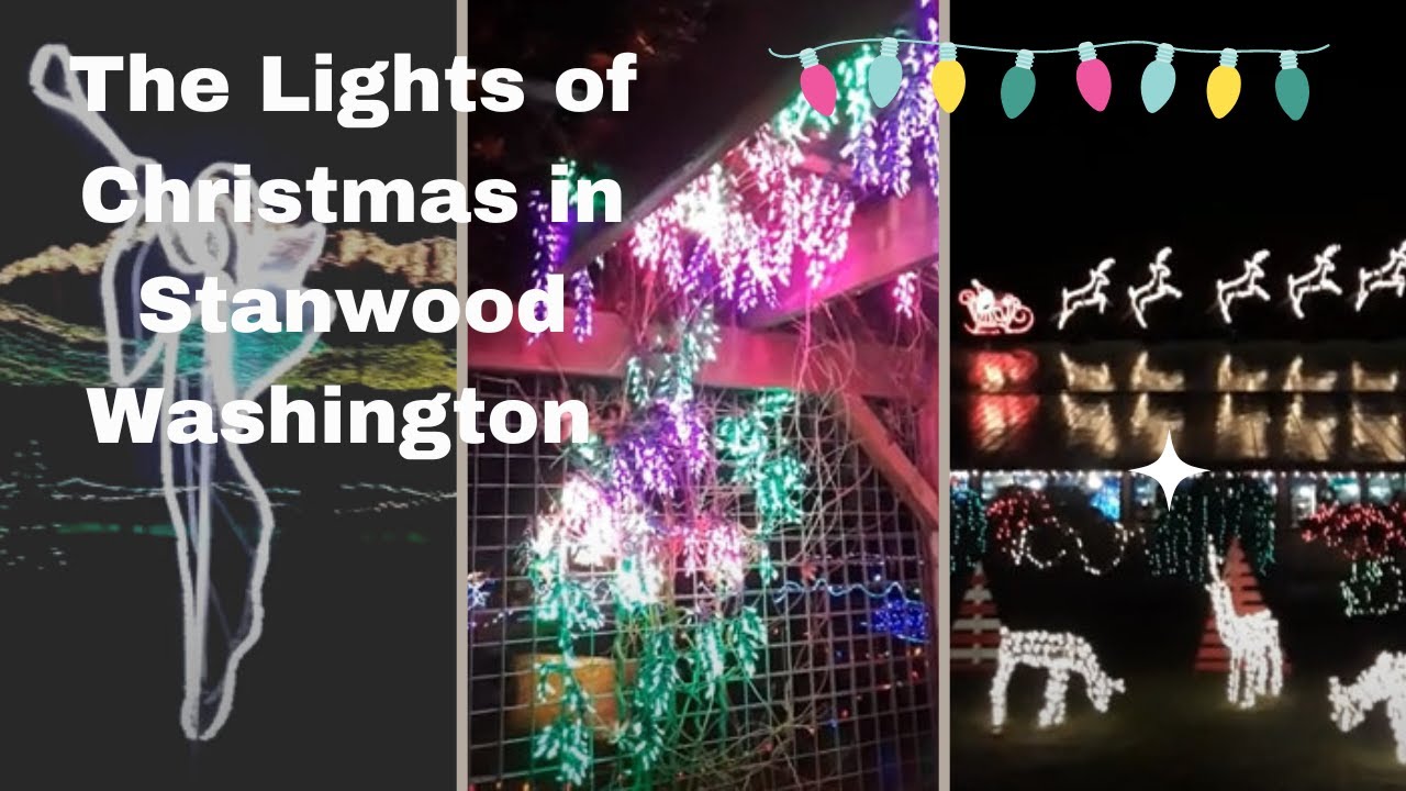 THE LIGHTS OF 🎄 IN STANWOOD WASHINGTON VLOGMAS 🎅 ( Seattle) YouTube