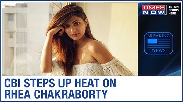 Trouble mounts for Rhea Chakraborty after CBI summons her for fourth consecutive day