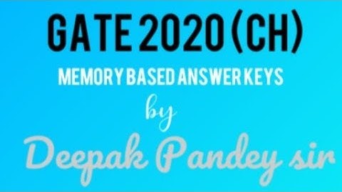 GATE 2020 (CH) ANSWER KEYS , MEMORY BASED