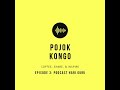 EPISODE 3: Podcast Hari Guru #POJOKKONGO