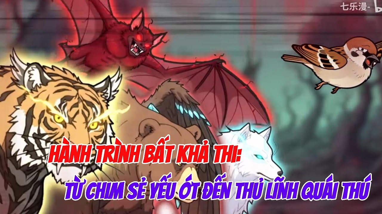 Hành Trình Bất Khả Thi: Từ Chim Sẻ Yếu Ớt Đến Thủ Lĩnh Quái Thú