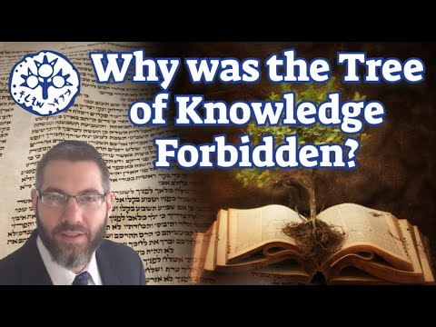 Why was the Tree of Knowledge Forbidden?