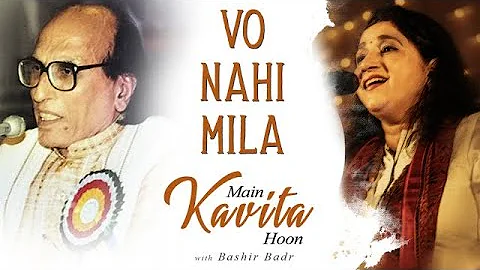 Kavita Seth - Vo Nahi Mila | Bashir Badr | Ghazal