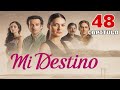Mi Destino Episodio 48 (Doblaje En Español)