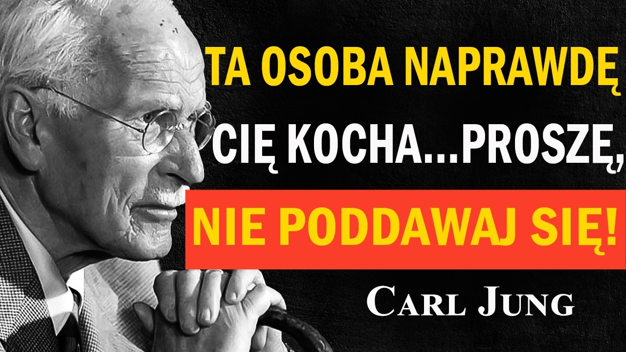 Ta osoba naprawdę Cię kocha — nie rezygnuj z tej miłości | Carl Jung