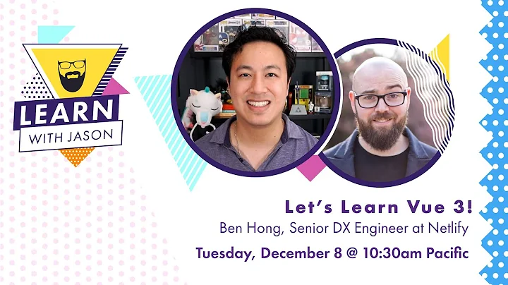 Let's Learn Vue 3! (with Ben Hong) — Learn With Jason