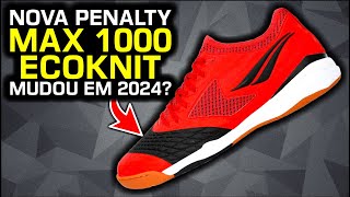 A Max 1000 Mudou? - Análise Chuteira Futsal Penalty Max 1000 Ecoknit 2024