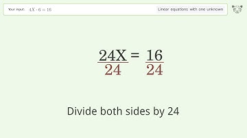Solve 4X*6=16: Linear Equation Video Solution | Tiger Algebra