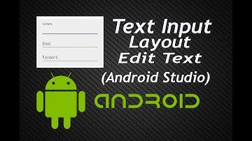 Text Input Layout Edit Text Android Tutorials