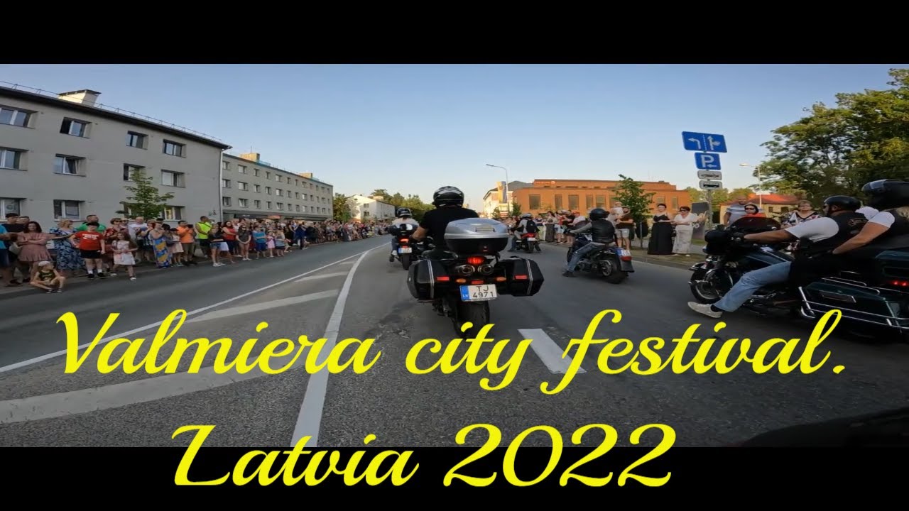 Valmieras svētki 22.07.22