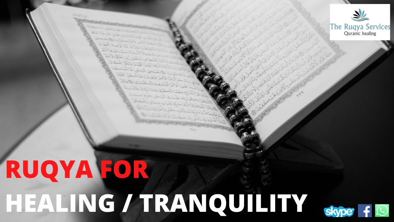 Ruqya audio for shiffa (healing) soukoun (tranquility).