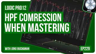 Logic Pro12: How to use HPF Compression When Mastering