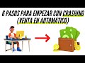 6 Pasos Para Empezar Con Crashing (Venta En Automático)