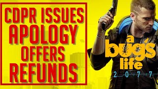 CDPR Issues Apology For Cyberpunks Buggy State And Offers Refunds...