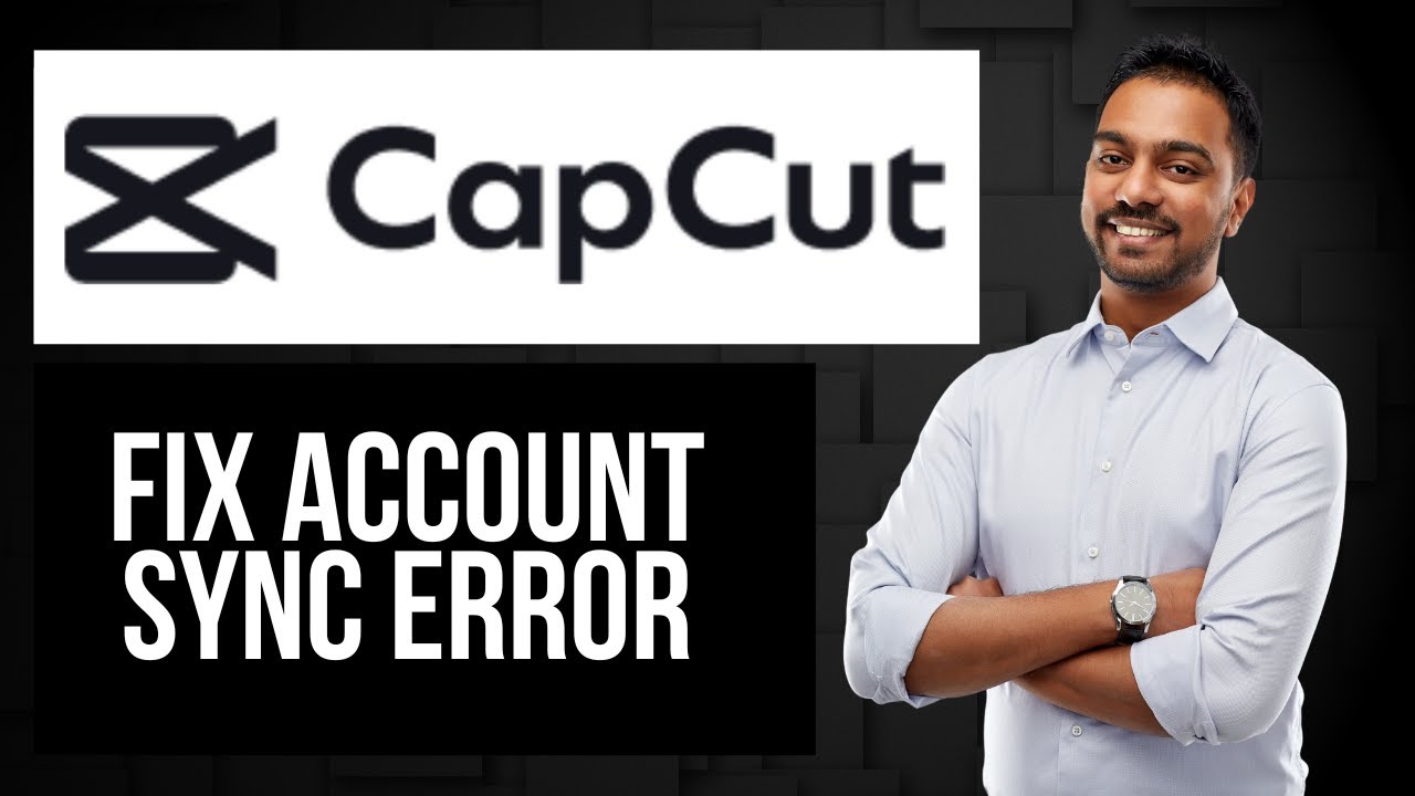 How to Fix Account Sync Error in CapCut | Capcut Synchronisation Error ...
