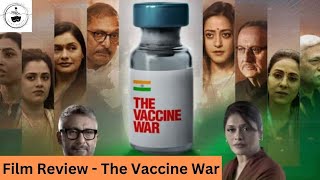 The Vaccine War ? | Film Review | @FilmyBudbak| Neeraj Nangare | Nana Patekar | Vivek Agnihotri