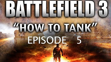 Battlefield 3: How to Tank Ep.5 The quirks of reactive armor