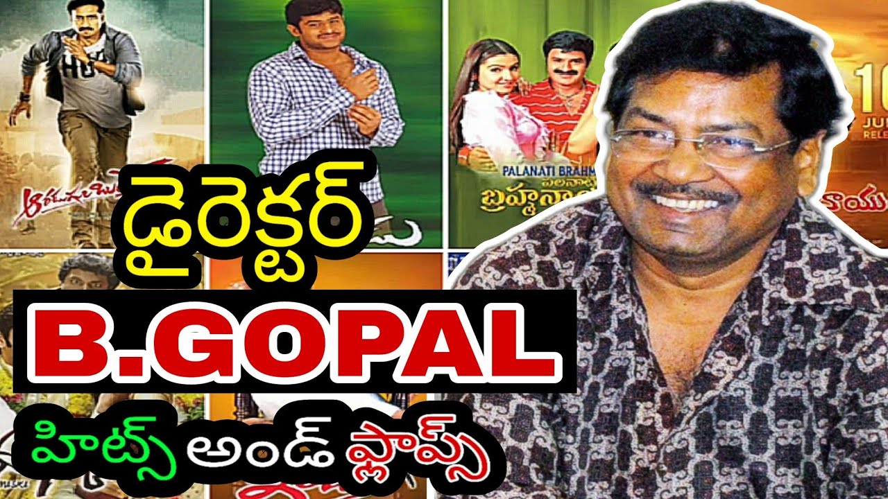 B.Gopal Hits and Flops All Movies List || 